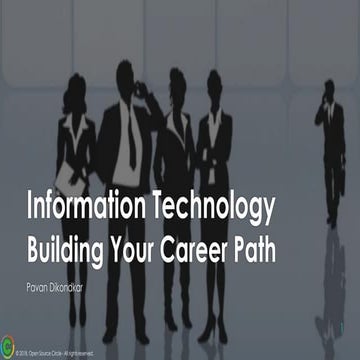 Information Technology-Building Your Career Path - Pavan Dikondkar