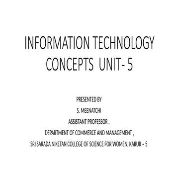INFORMATION TECHNOLOGY CONCEPTS  UNIT - 5.pptx