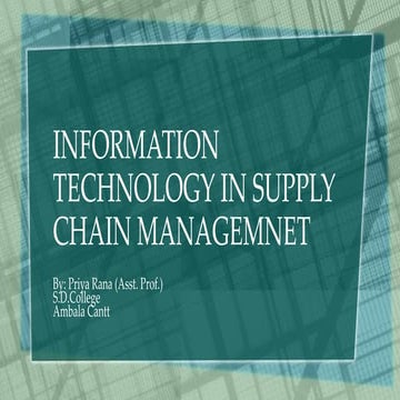 Information technology in supply chain managemnet