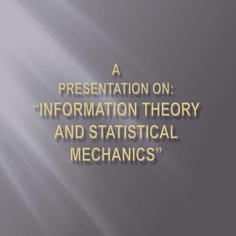 Information theory and statistical mechanics