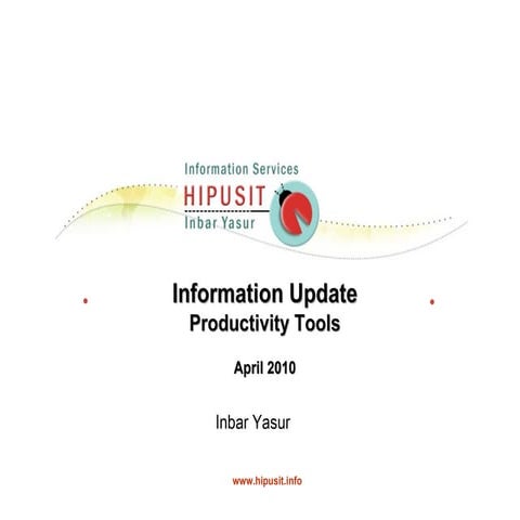 Information update May 2010 Productivity Tools