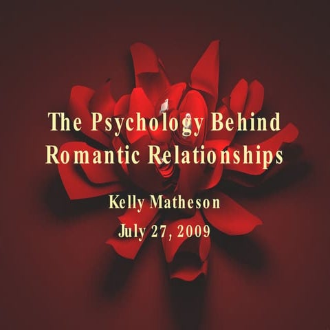 The Psychology Behind Romantic Relationships