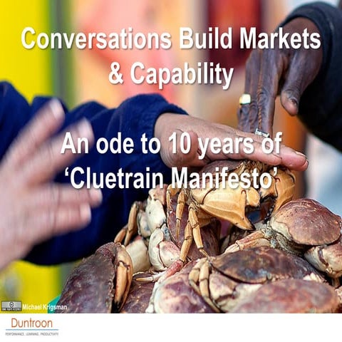Conversations Build Markets and Capability