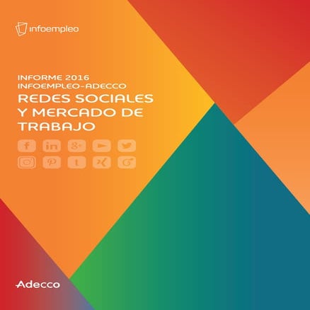 Informe infoempleo-adecco-sobre-mercado-de-trabajo-y-redes-sociales-2017