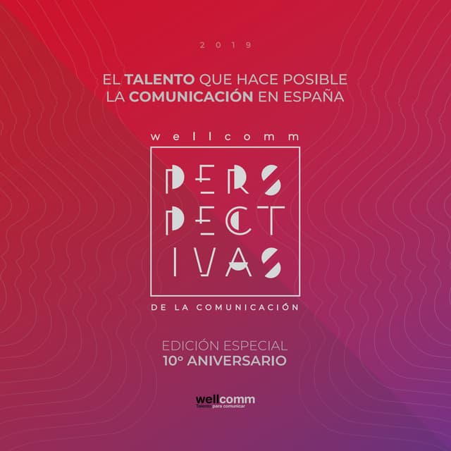 Informe perspectivas-wellcomm-de-la-comunicacion-2019