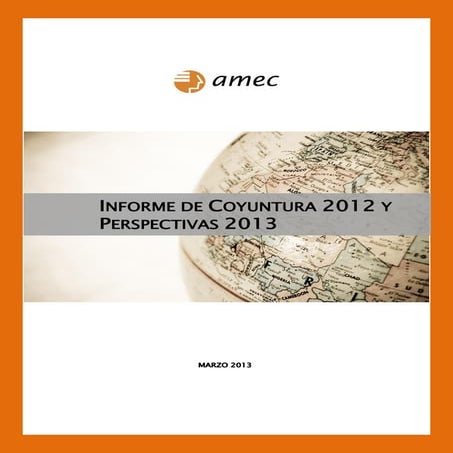 Informe amec de coyuntura 2012 y perspectivas 2013