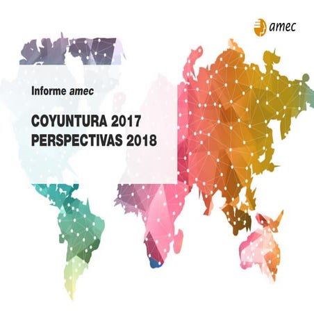 Informe amec de coyuntura 2017 y perspectivas 2018