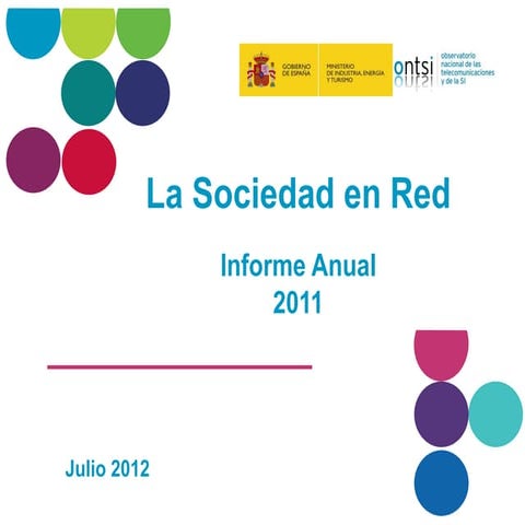 Presentación Informe Anual "La Sociedad en red 2011" (Edición 2012)