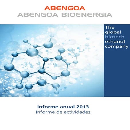 Informe anual 2013 de Abengoa Bioenergía