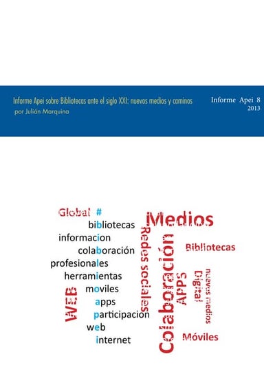 Bibliotecas ante el siglo XXI: nuevos medios y caminos