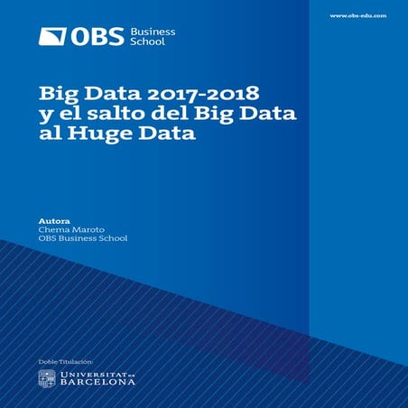 Informe OBS Business School: Big Data 2017-2018 y el salto del Big Data al Hu...