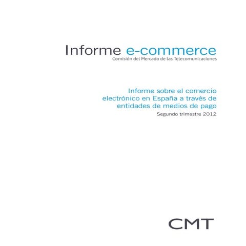 Informe CMT Comercio electrónico España 2T 2012 Abril-Junio