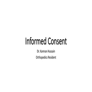 Comprehensive Guide to Informed Consent in Medical Practice | PPTX