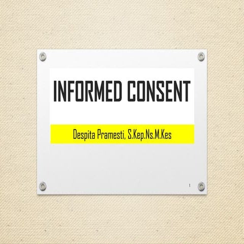 INFORMED CONSENT DALAM PEMBERIAN ASUHAN KEPERAWATAN | PPTX