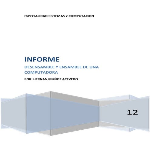 Informe de desensamble y ensamble de una computadora