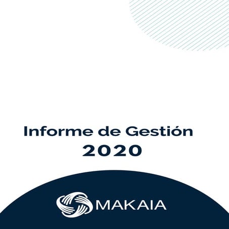 Informe de Gestion MAKAIA 2020