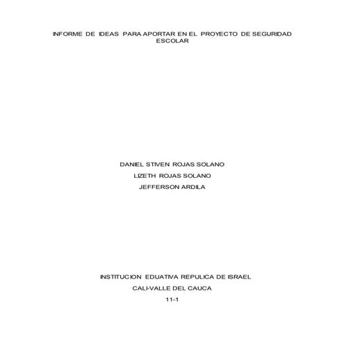 Informe para aportar ideas  en el  proyecto de seguridad escolar 