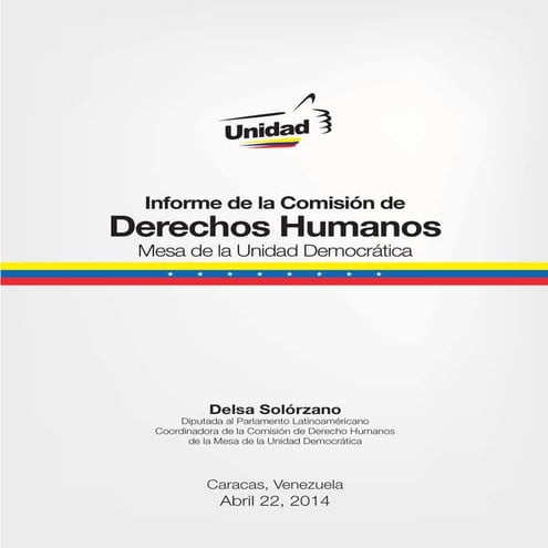 Informe de la comisión de derechos humanos por Delsa Solórzano (22 de Abril)
