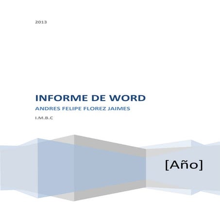 Informe de word andres felipe florez 10 1