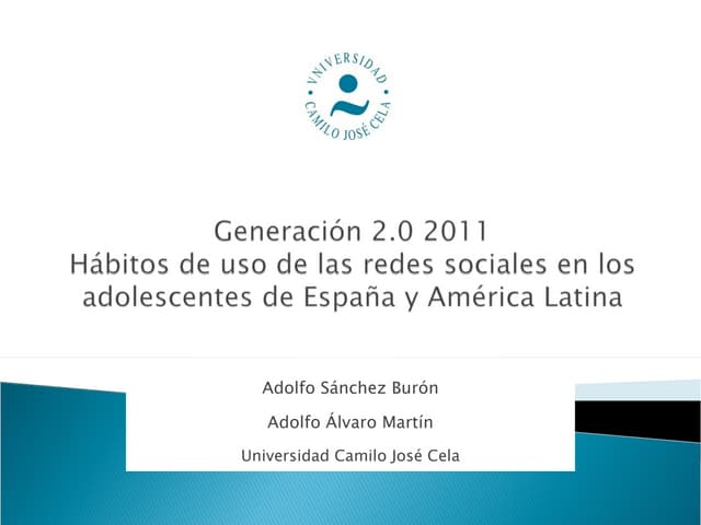 Generación 2.0 2011 Hábitos de usos...