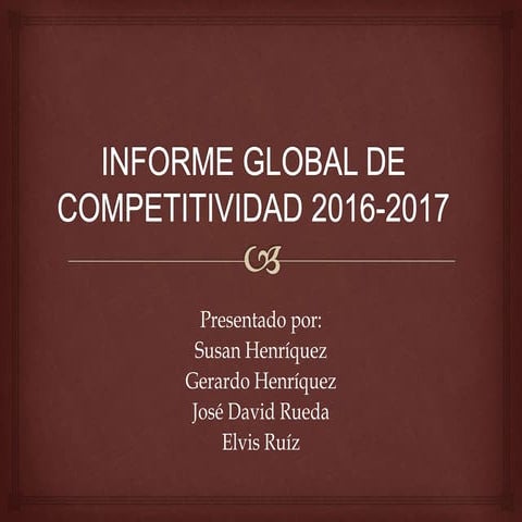 Informe global de competitividad 2016 2017 | PPTX