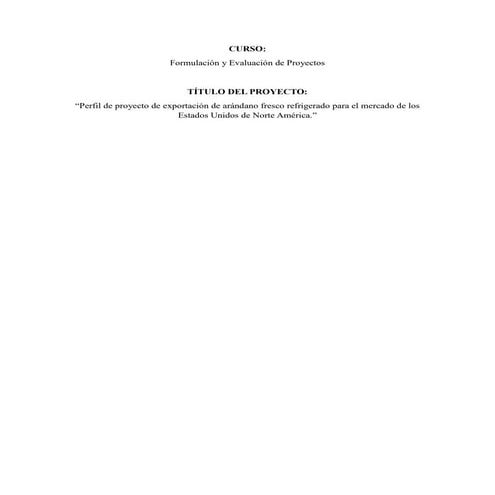 Project Profile for Exporting Refrigerated Fresh Blueberries to the United St...