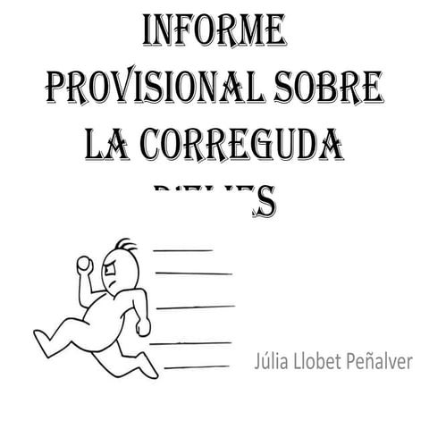 Informe provisional sobre la correguda d'elies