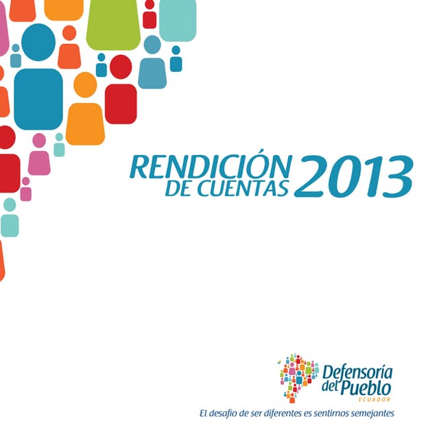 Informe Rendición de Cuentas 2013 - Defensoría del Pueblo