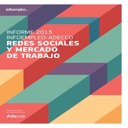II Informe Infoempleo - Adecco sobre Redes Sociales y Mercado de Trabajo en E...