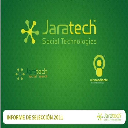 Informe selección Jaratech 2011 | PPTX