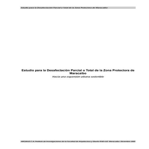 Estudio para la Desafectación Parcial o Total de la Zona Protectora de Maracaibo