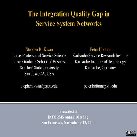 INFORMS 2014 - The Integration Quality Gap in Service System Networks