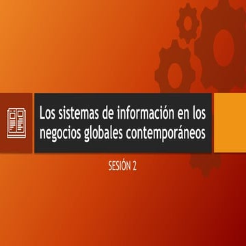 Los sistemas de información en los negocios globales contemporáneos