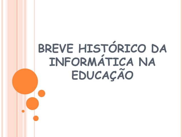 Breve Histórico da Informática na E...