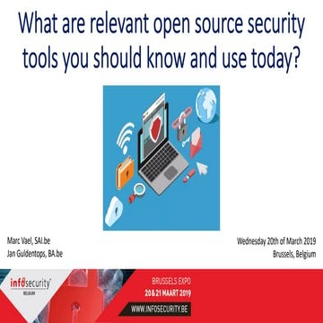 Infosecurity.be 2019: What are relevant open source security tools you should...