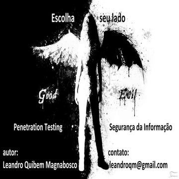 Infosec e pentesting - Escolha o seu lado!