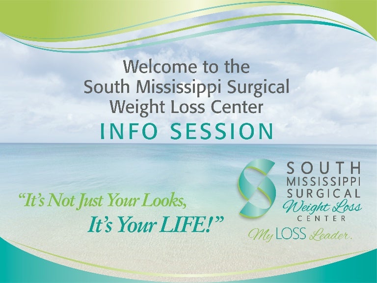 South Mississippi Surgical Weight Loss Center Info Session