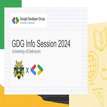 GDG(University of Debrecen) Info Session 2024 .pptx