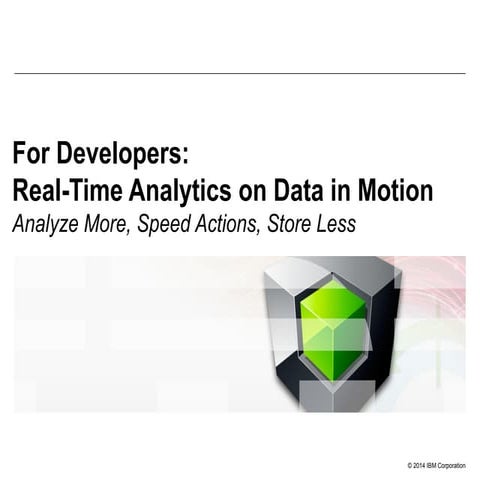 For Developers : Real-Time Analytics on Data in Motion