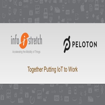 InfoStretch & Peloton - Putting IoT to work