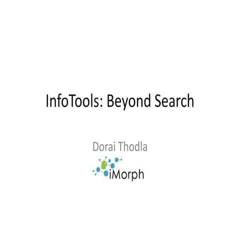 InfoTools: Beyond Search