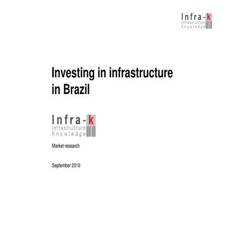Infra k brazil infrastructure 30aug2010.