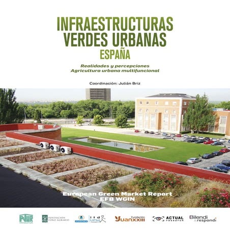 Infraestructuras verdes urbanas en España. Realidades y percepciones. Agricultura urbana multifuncional