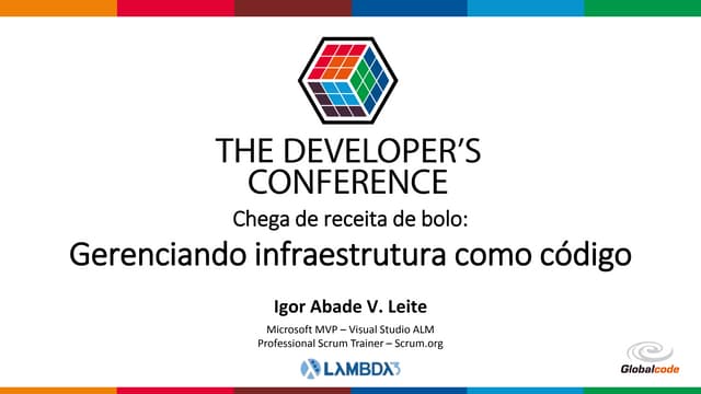 Chega de receita de bolo: gerenciando infraestrutura como código