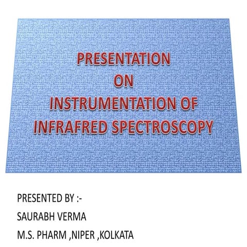 Infrared instrumentation