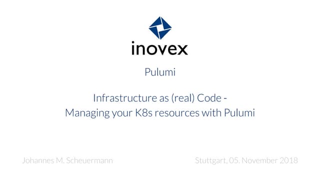 Infrastructure as (real) Code – Manage your K8s resources with Pulumi