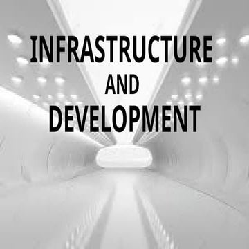 INFRASTRUCTURE AND DEVELOPMENT     .pptx