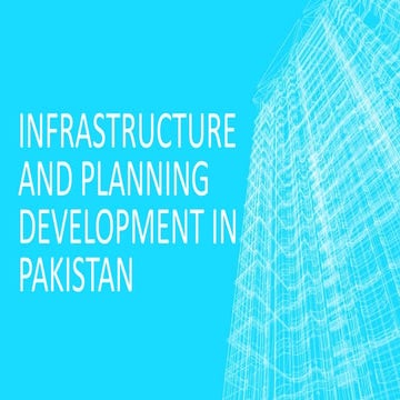 Infrastructure and planning development in pakistan