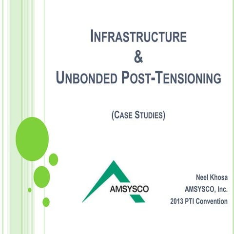 Infrastructure and Unbonded Post Tensioning