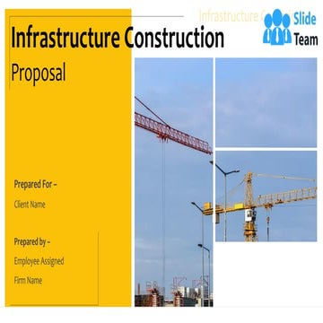 Infrastructure Construction Proposal PowerPoint Presentation Slides